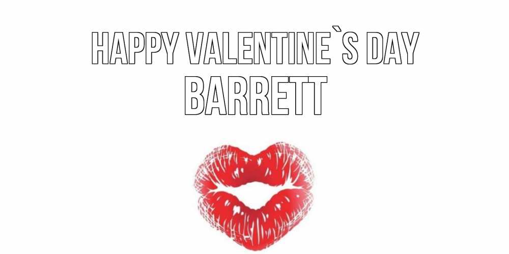 Greetings card с именем, Barrett Happy Valentine`s Day валентинка с губками на день всех влюбленных Greetings with text for free download 